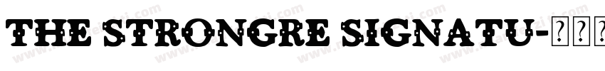 the strongre signatu字体转换